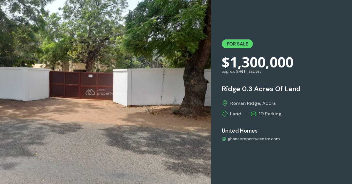 For Sale: Ridge 0.3 Acres Of Land, Ridge, Roman Ridge, Accra | Ghana ...